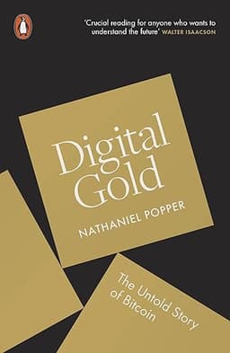 Book cover: Digital Gold: The Untold Story of Bitcoin by Nathaniel Popper